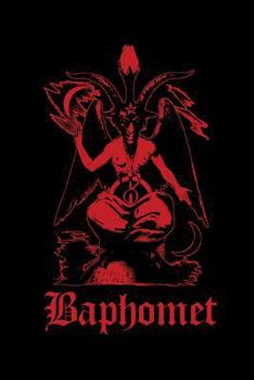 Baphomet: Satanic Journal - Blood Red | Bullet Journal Dot Grid Pages (Journal, Notebook, Diary, Composition Book) (Volume 3)