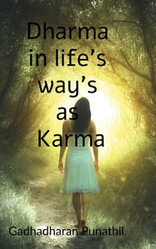 Paperback Dharma in Life's Ways as Karma . Book
