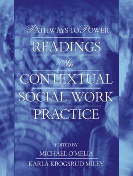 Paperback Pathways to Power: Readings in Contextual Social Work Practice Book