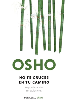 Paperback No Te Cruces En Tu Camino / Get Out of Your Own Way = Do Not Cross Your Path [Spanish] Book