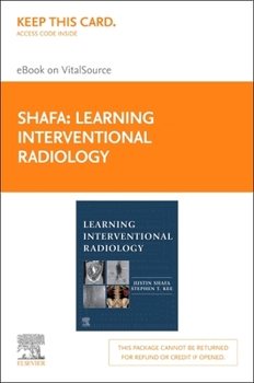 Misc. Learning Interventional Radiology, Elsevier E-Book on Vitalsource (Retail Access Card): Learning Interventional Radiology, Elsevier E-Book on Vitalsou Book