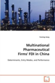 Paperback Multinational Pharmaceutical Firms' FDI in China Book