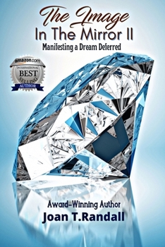 Paperback The Image in the Mirror II: Manifesting a Dream Deferred Book