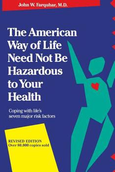 Paperback The American Way of Life Need Not Be Hazardous to Your Health Book