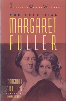 Paperback The Essential Margaret Fuller by Margaret Fuller Book