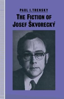 Paperback The Fiction of Josef Skvorecký Book