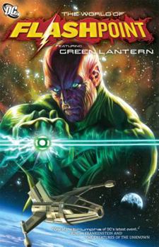 Flashpoint: The World of Flashpoint Featuring Green Lantern - Book #1.5 of the Flashpoint