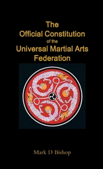 Paperback The Official Constitution of the Universal Martial Arts Federation Book