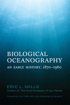 Paperback Biological Oceanography: An Early History, 1870-1960 Book