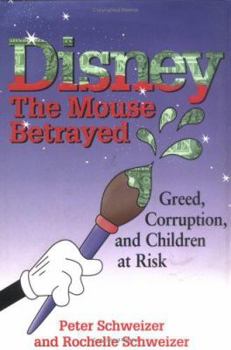 Hardcover Disney: The Mouse Betrayed Book