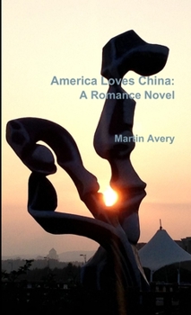 Paperback America Loves China: A Romance Novel Book