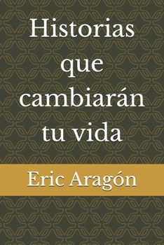 Paperback Historias que cambiarán tu vida [Spanish] Book