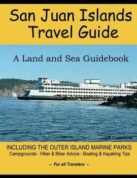 Paperback San Juan Islands Travel Guide: A Land and Sea Guidebook Book
