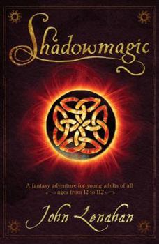 Shadowmagic - Book #1 of the Shadowmagic