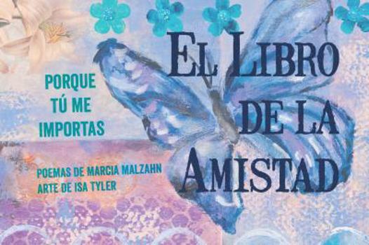 Perfect Paperback El Libro de la Amistad - Porque Tu Me Importas (Spanish Edition) [Spanish] Book