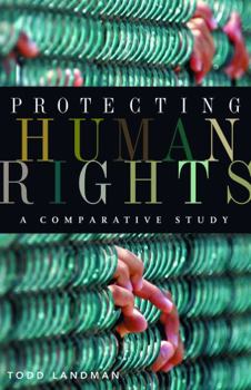 Protecting Human Rights: A Comparative Study - Book  of the Advancing Human Rights