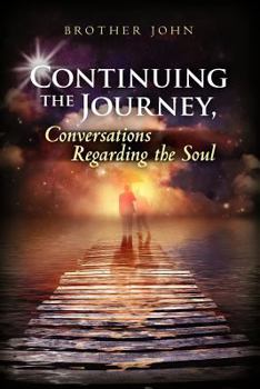 Paperback Continuing the Journey, Conversations Regarding the Soul Book
