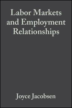 Hardcover Labor Markets and Employment Relationships: A Comprehensive Approach Book