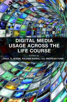 Digital Media Usage Across the Lifecourse