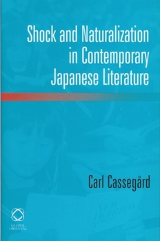 Paperback Shock and Naturalization in Contemporary Japanese Literature Book