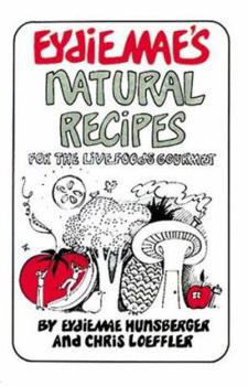 Paperback Eydie Mae's Natural Recipes Book