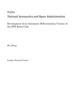 Development of an Automatic Differentiation Version of the FPX Rotor Code