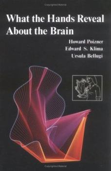 Paperback What the Hands Reveal about the Brain Book