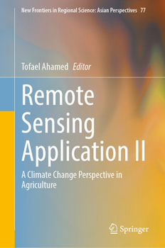 Hardcover Remote Sensing Application II: A Climate Change Perspective in Agriculture Book