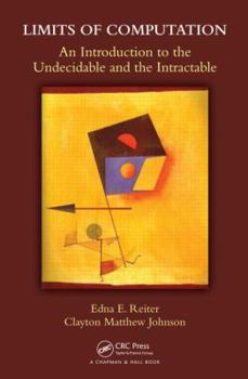 Hardcover Limits of Computation: An Introduction to the Undecidable and the Intractable Book