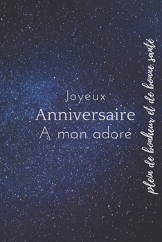 Paperback Joyeux Anniversaire: Joyeux Anniversaire a mon adoré [French] Book