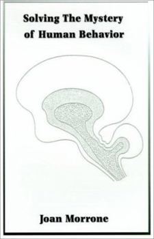 Hardcover Solving the Mystery of Human Behavior Book