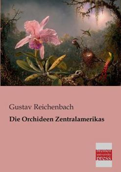 Paperback Die Orchideen Zentralamerikas [German] Book