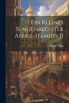 Paperback Ein Kleines Sündenregister Abdul-Hamid's II [Indonesian] Book