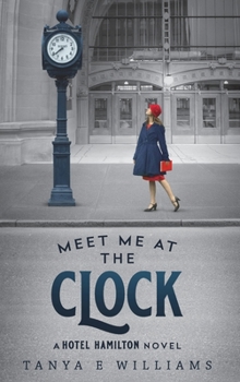 Hardcover Meet Me at the Clock Book