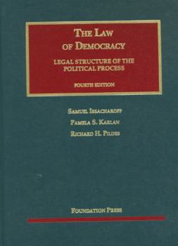 Hardcover The Law of Democracy: Legal Structure of the Political Process Book