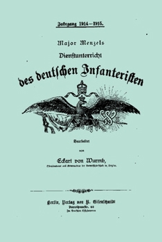 Major Wenzel's Service Instruction for German Infantry