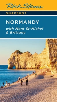 Paperback Rick Steves Snapshot Normandy: With Mont St-Michel & Brittany Book