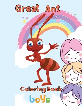 Paperback Great Ant Coloring Book Boys: 8.5''x11''/ant coloring book