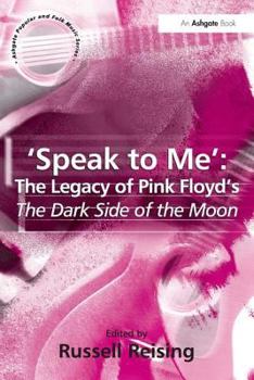 Paperback 'Speak to Me': The Legacy of Pink Floyd's The Dark Side of the Moon Book