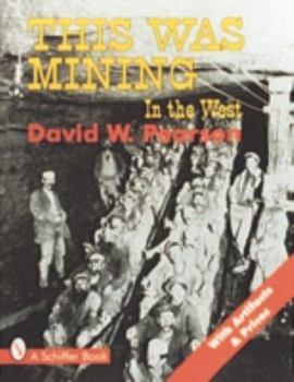 Paperback This Was Mining in the West Book