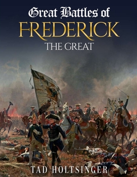 Great Battles of Frederick the Great