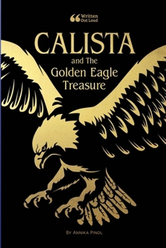 Paperback Calista and the Golden Eagle Treasure Book