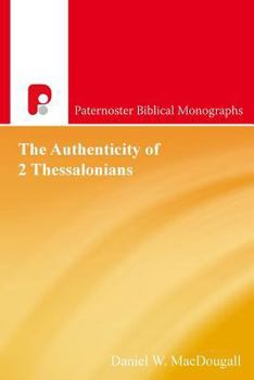 Paperback The Authenticity of 2 Thessalonians Book
