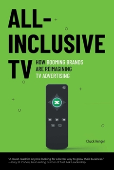 All-Inclusive TV: How Booming Brands Are Reimagining TV Advertising