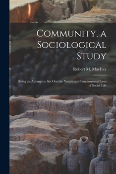Paperback Community, a Sociological Study [microform]: Being an Attempt to Set out the Nature and Fundamental Laws of Social Life Book