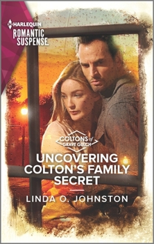 Uncovering Colton's Family Secret - Book #10 of the Coltons of Grave Gulch