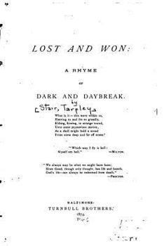 Paperback Lost and Won, A Rhyme of Dark and Daybreak Book