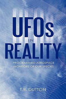 Paperback UFOs in Reality: Programmed Aerospace Monitors of Our Species Book
