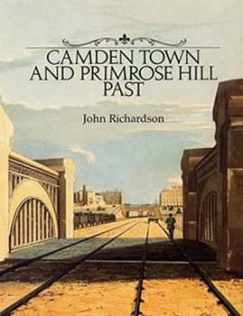 Hardcover Camden Town & Primrose Hill Past Book