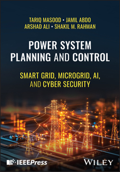 Hardcover Power System Planning and Control: Smart Grid, Microgrid, Ai, and Cyber Security Book